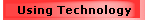 Using Technology